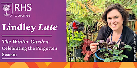 Lindley Late: The Winter Garden - Celebrating the Forgotten Season primary image