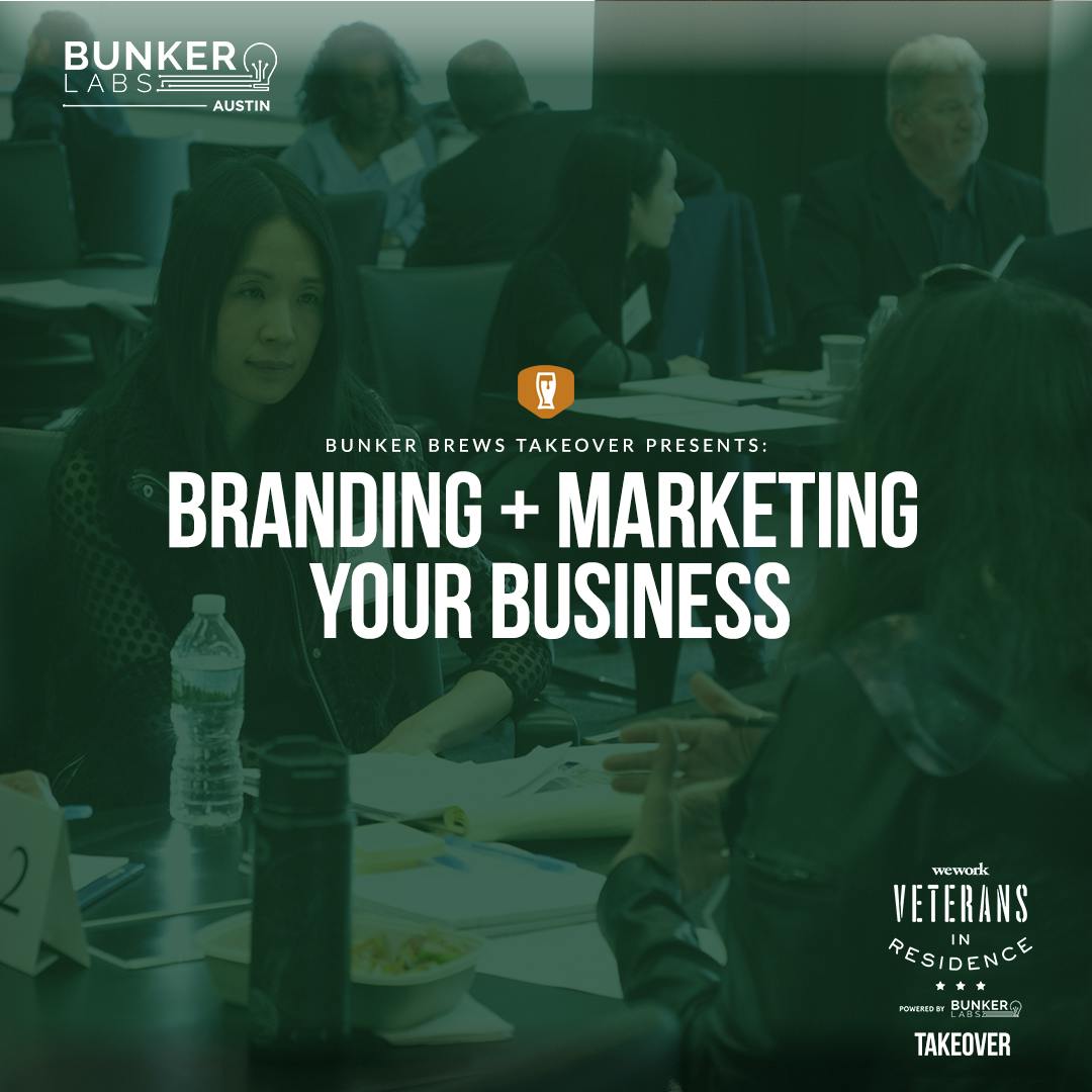 Bunker Brews TakeOver Austin: Branding and Marketing Your Business