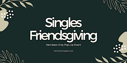 Singles Friendsgiving Pop-Up Event primary image