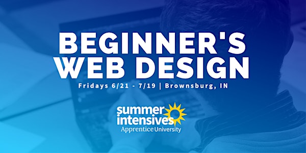 Beginner's Web Design | Summer Intensives