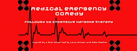 Immagine principale di Medical Emergency Comedy Show & Karaoke! 