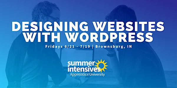 Designing Websites with Wordpress | Summer Intensives