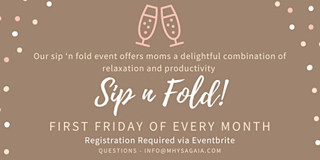 Sip 'n Fold - 1st Friday of Every Month