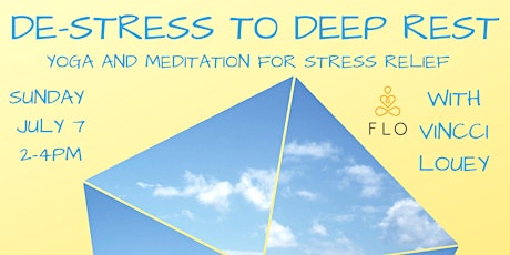 De-stress to Deep Rest:  Yoga and meditation for stress relief primary image