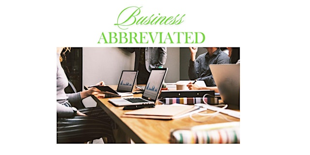 Image principale de Business Abbreviated: Basic Business Skills & Strategies Weekend