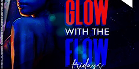 Glow with the Flow Fridays!: Memorial Day Weekend Edition primary image