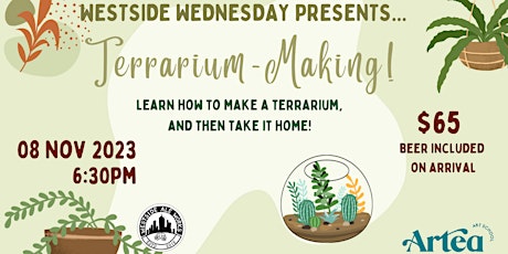 Westside Wednesday: Terrarium-Making! primary image