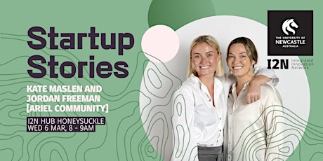 Startup Stories - Jordan Freeman and Kate Maslan (Ariel Community) primary image