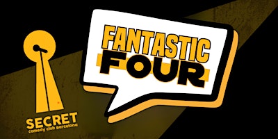 Imagen principal de Secret Comedy - Fantastic Four