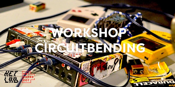 Extra Workshop Circuitbending