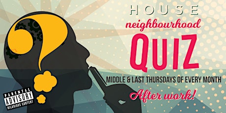 HOUSE presents: OFF THE WALL neighborhood quiz - Thursday 29th August 2019