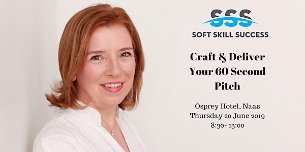 Craft and Deliver Your 60 Second Pitch