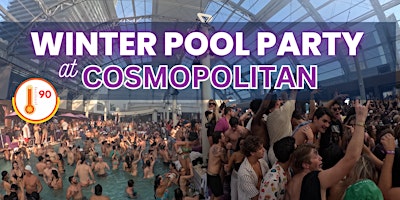 Imagen principal de Free Entry - Sundays Indoor Winter Pool Party - Dayclub at Cosmopolitan