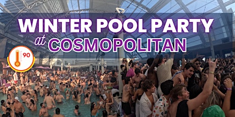 Free Entry - Sundays Indoor Winter Pool Party - Dayclub at Cosmopolitan