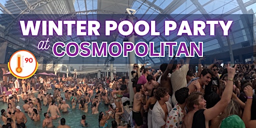 Imagem principal do evento Free Entry - Sundays Indoor Winter Pool Party - Dayclub at Cosmopolitan