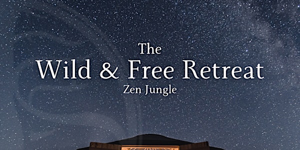 The Wild & Free Retreat