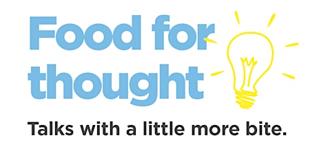 Imagem principal do evento Food for Thought: Eat, Drink and Be Mindful – Mindfulness in Modern Life