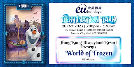Imagen principal de Hong Kong Disneyland World of Frozen – Destination Talk | 28 Oct 2023