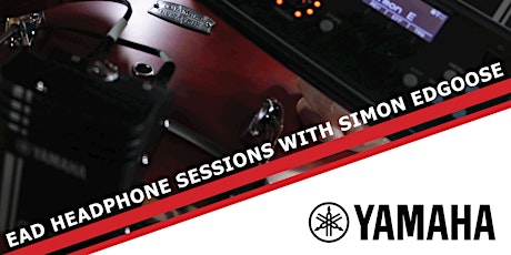 Yamaha EAD Headphone Sessions - Manchester primary image