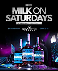 Milk on Saturday No cover w/rsvp  primary image