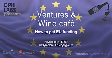 Primaire afbeelding van Ventures & Wine Café: “How to Get EU Funding"