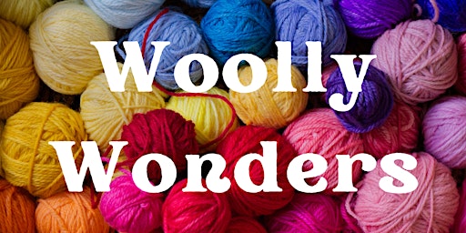 Image principale de Woolly Wonders @ Warwick Library (Drop in, no need to book)