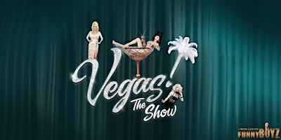 FunnyBoyz presents: VEGAS - The Show ( Madonna, Lady Gaga & Dolly Parton ) primary image