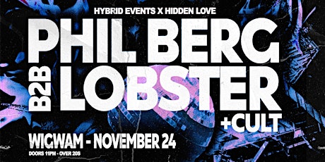 [RESCHEDULED] Hybrid Events X Hidden Love present: Phil Berg B2B Lobster
