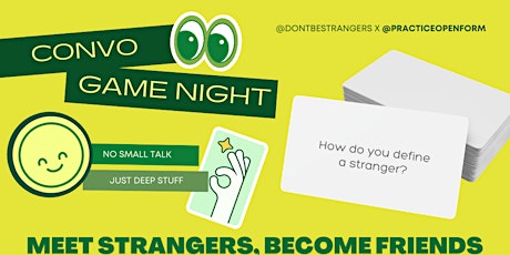 Imagen principal de Don't Be Strangers! Convo Game Night (Austin, Texas @PracticeOpenForm)