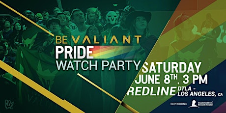Be Valiant: LA Pride Week Watch Party primary image