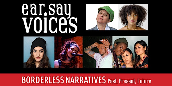 EarSay Voices: Borderless Narratives  Past, Present, Future