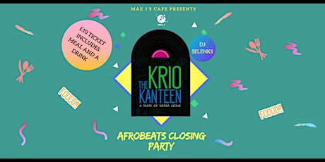 KRIO KANTEEN AFROBEATS CLOSING PARTY primary image