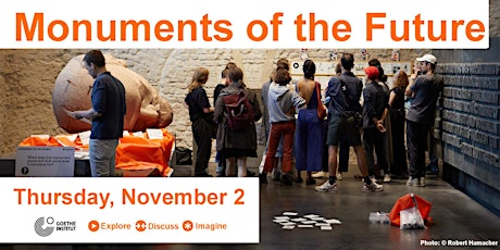 Imagem principal do evento Monuments of the Future - Thursday