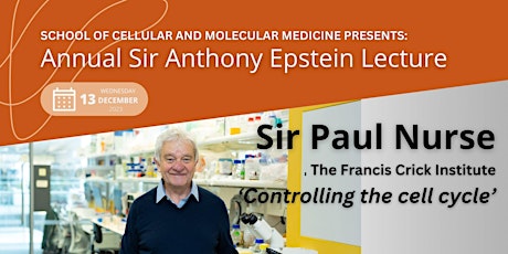 Sir Paul Nurse: Annual Sir Anthony Epstein Lecture primary image