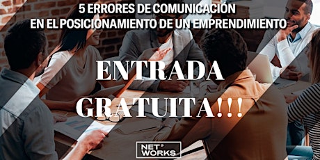 Imagen principal de NOCHE DE NETWORKING!!!! 5 ERRORES DE COMUNICACION EN EL EMPRENDIMIENTO