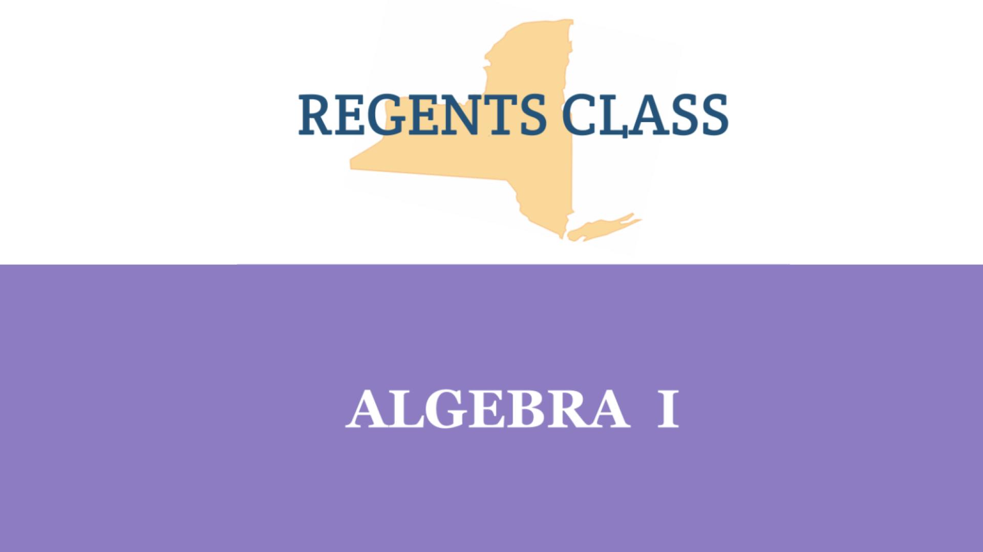 Algebra I Regents Class