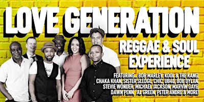 Primaire afbeelding van Love Generation - Reggae and Soul Experience LIVE at The Lodge Bridlington