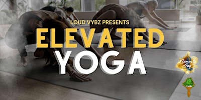 Imagem principal do evento Elevated Yoga w/ Loud Vybz