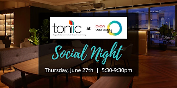 Toniic Social Night at AVPN Conference 2019