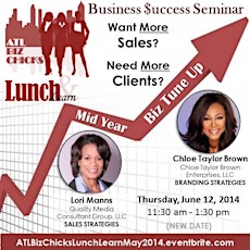 ATL Biz Chicks "Mid-Year Biz Tune-Up" Lunch and Learn primary image