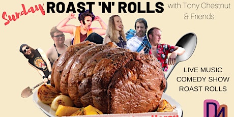 Sunday Roast 'n' Roll with Tony Chestnut & Friends primary image