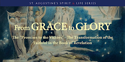 Spirit & Life Series - From Grace to Glory (In-person only) primary image