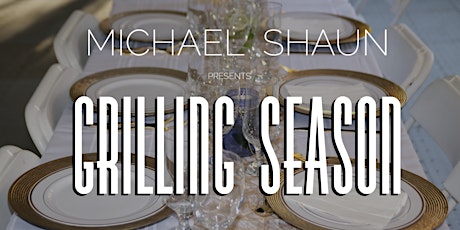 Michael Shaun Presents Grilling Season 2019 primary image