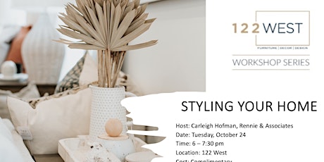122 West Workshop Series - Styling Your Home for a Lasting Impression primary image