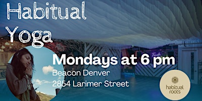 Imagem principal de HABITUAL YOGA at The Beacon: An Immersive Art & Dance Bar