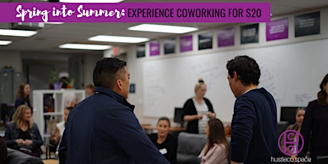 Spring into Summer - Experience Coworking for $20 primary image