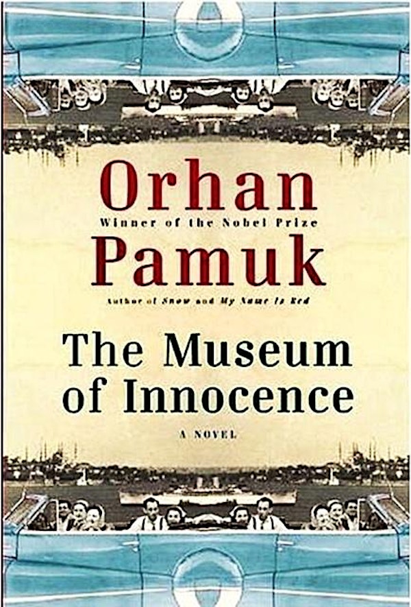 [Forgotten Classics] The Museum of Innocence by Orhan Pamuk