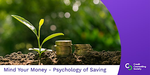 Imagem principal do evento Mind Your Money Series - Psychology of Saving