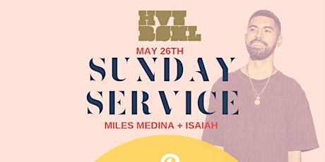 Image principale de Sunday Service with Miles Medina + Isaiah 