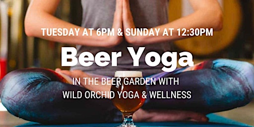 Primaire afbeelding van BEER YOGA Sundays & Tuesdays at Big Top